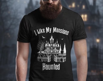 I Like My Mansions Haunted Disney Inspired Haunted Mansion Tee