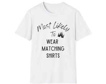 Disney Most Likely To Wear Matching Shirts, Family Trip Tee