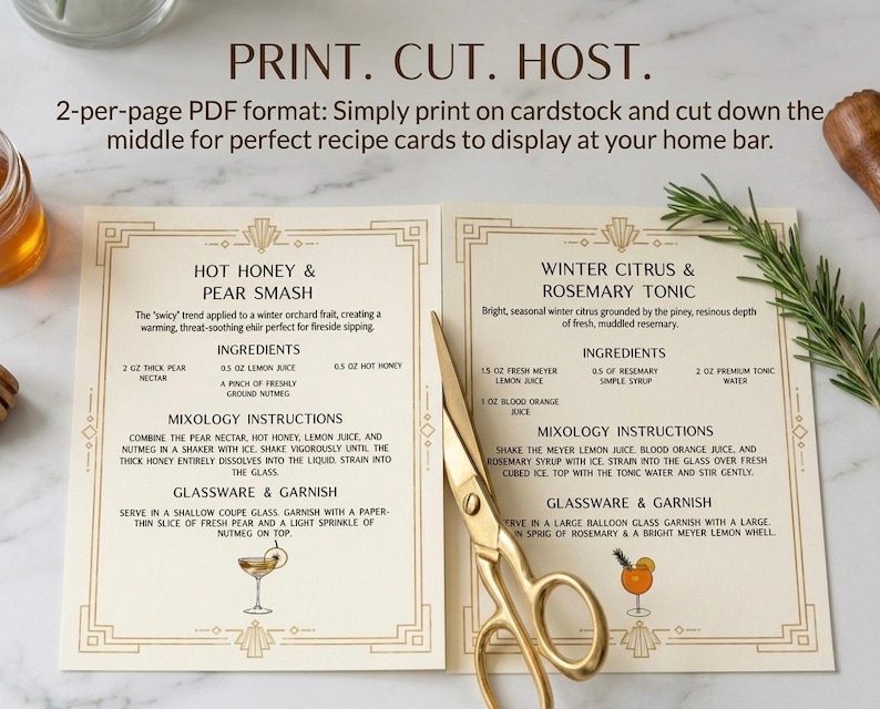 May include: Two cocktail recipe cards, featuring "Hot Honey & Pear Smash" and "Winter Citrus & Rosemary Tonic." Gold scissors rest on the cards. The text reads "Print. Cut. Host."