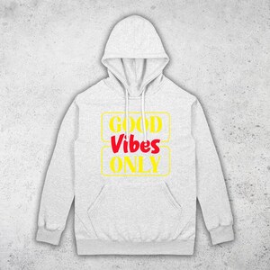Good Vibes Only Unisex Pullover Hoodie - Hoodie for Women - Hoodie for Men - Hoodie sweatshirt - Hoodies By Berts - Hoodie Wear - Gift Idea