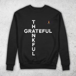 Thankful Sweatshirt - Unisex Pullover Sweatshirt - Sweatshirts for Women - Sweatshirt for Men - Long Sleeve Tee- Shirt By Berts, Best Gift