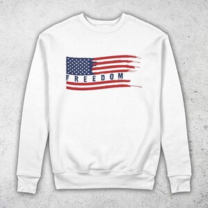 Freedom Sweatshirt - Unisex Pullover Sweatshirt - Sweatshirts for Women - Sweatshirt for Men - Long Sleeve Tee- Shirt By Berts, Best Gift