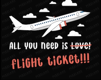 Funny Flight Ticket SVG: Airplane Lover Travel Design (Digital Download PNG Clipart)
