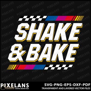 Puede incluir: Un diseño gráfico en blanco y negro con el texto "SHAKE & BAKE" en blanco con un contorno amarillo. El diseño presenta una bandera de carreras a cuadros, rayas rojas, azules y amarillas, y el texto "PIXELANS Studio" en la parte inferior.
