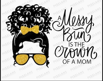 Messy Bun Mom Life SVG: Glitter Bow, Sunglasses (Digital Download)