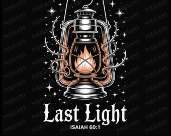Last Light Lantern, Isaiah 60:1 Christian Design (Digital Download)