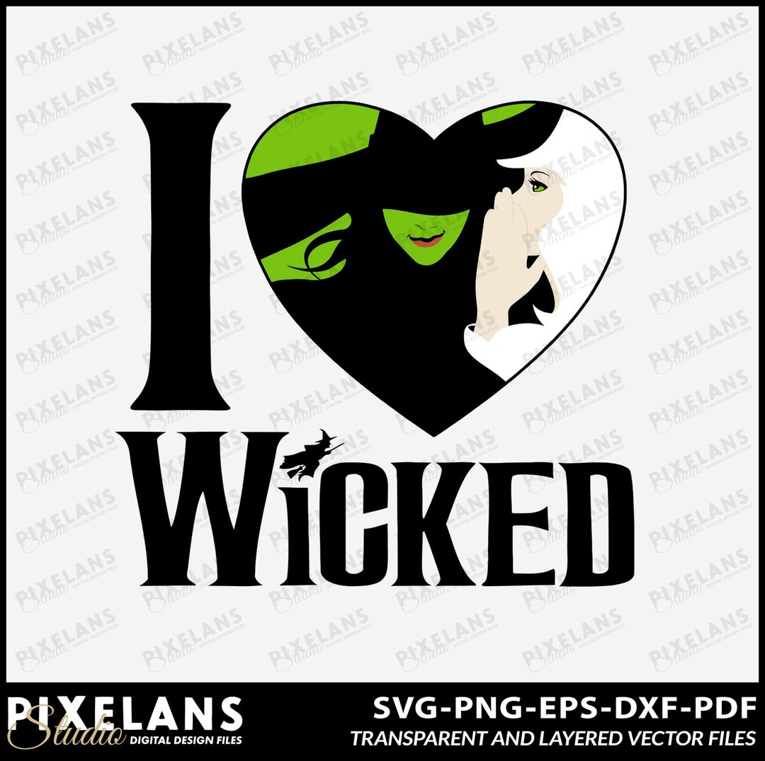 Wicked Musical Theater Art: I Love Wicked Design (digital Download) - Etsy