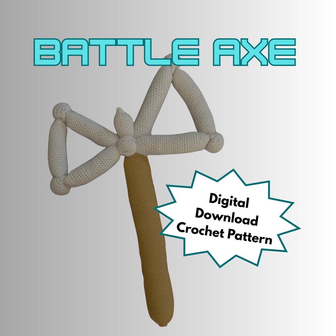 Crochet Pattern: Battle Axe Amigurumi – PDF Pattern for Fantasy Weapon ...