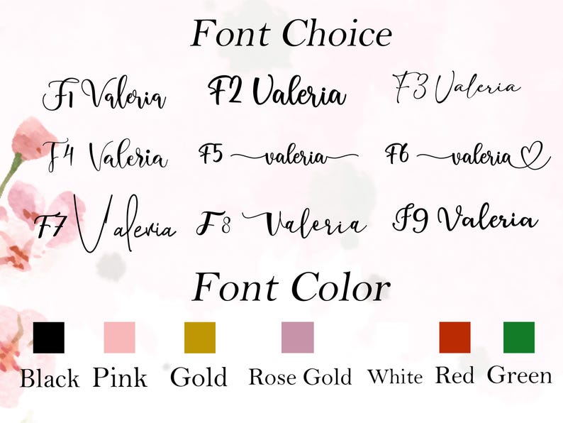 K&ouml;nnte beinhalten: Bild mit Schriftartauswahl, betitelt mit "Font Choice" und "Font Color". Neun Schriftarten im Stil "Valeria" werden gezeigt. Farboptionen umfassen Schwarz, Pink, Gold, Ros&eacute;gold, Wei&szlig;, Rot und Gr&uuml;n.