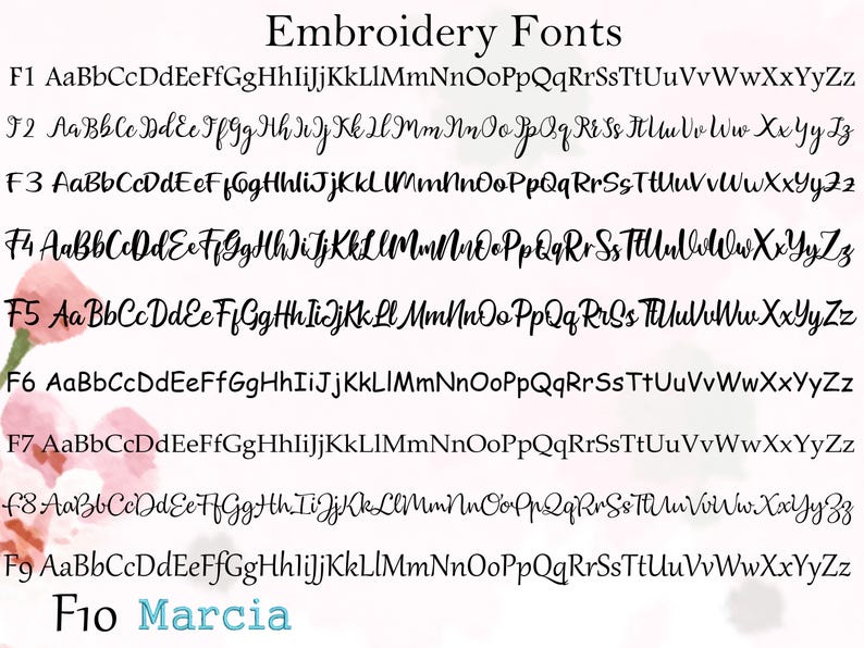 May include: Image showcasing various embroidery fonts, labeled F1 through F10, with examples of each letter in the alphabet. The word "Marcia" is displayed in a light blue font. The fonts are in black.