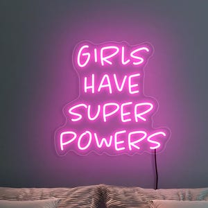 Girls have super power neon sign, Feminist neon sign, Empowered women sign, Girl power neon sign, Sisterhood gift, Girl power wall art decor
