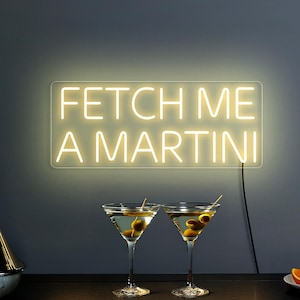 Fetch me a Martini neon sign, Cocktail neon sign, Bar neon sign, Espresso Martini neon sign, Martini lover gift, Martini bar wall art decor