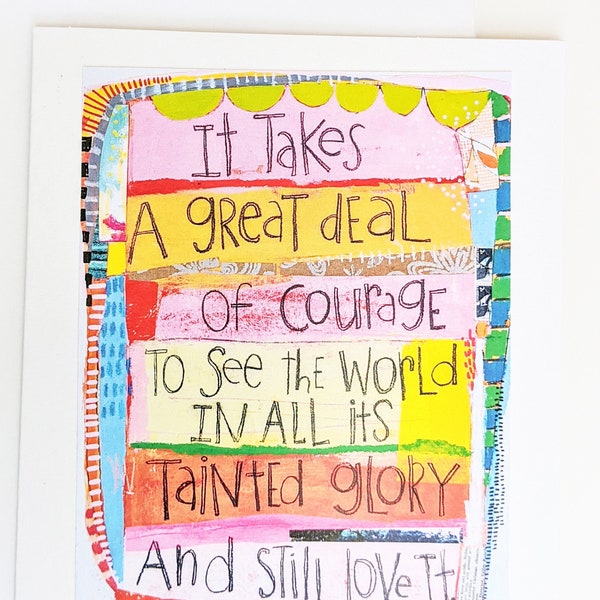 Greeting Card - It Takes a Great Deal of Courage