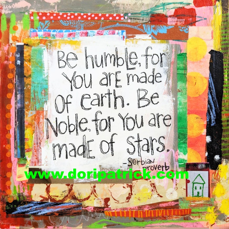 8x8 Print - Be Humble for You Are Made of Earth - Etsy