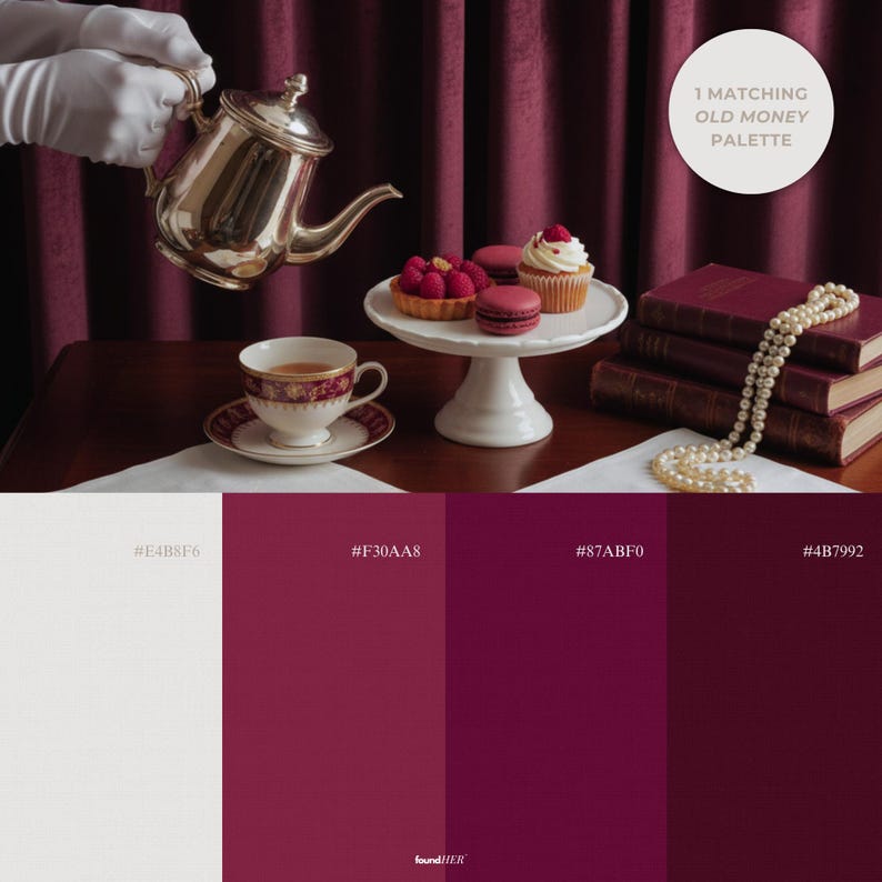 Old money inspired lifestyle composition featuring refined pastries, a teacup, and elegant white gloved hands serving tea. The image conveys sophistication and timeless luxury. Text overlay highlights “1 matching palette included,” indicating the carefully selected burgundy and cream color scheme provided with hex codes for cohesive branding.