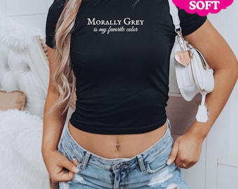 Morally Grey Is My Favorite Color | Book Club Shirt | Dark Romance Shirt | Book Trope Shirt |  Romantasy Reader | Retro Bookish Tshirt