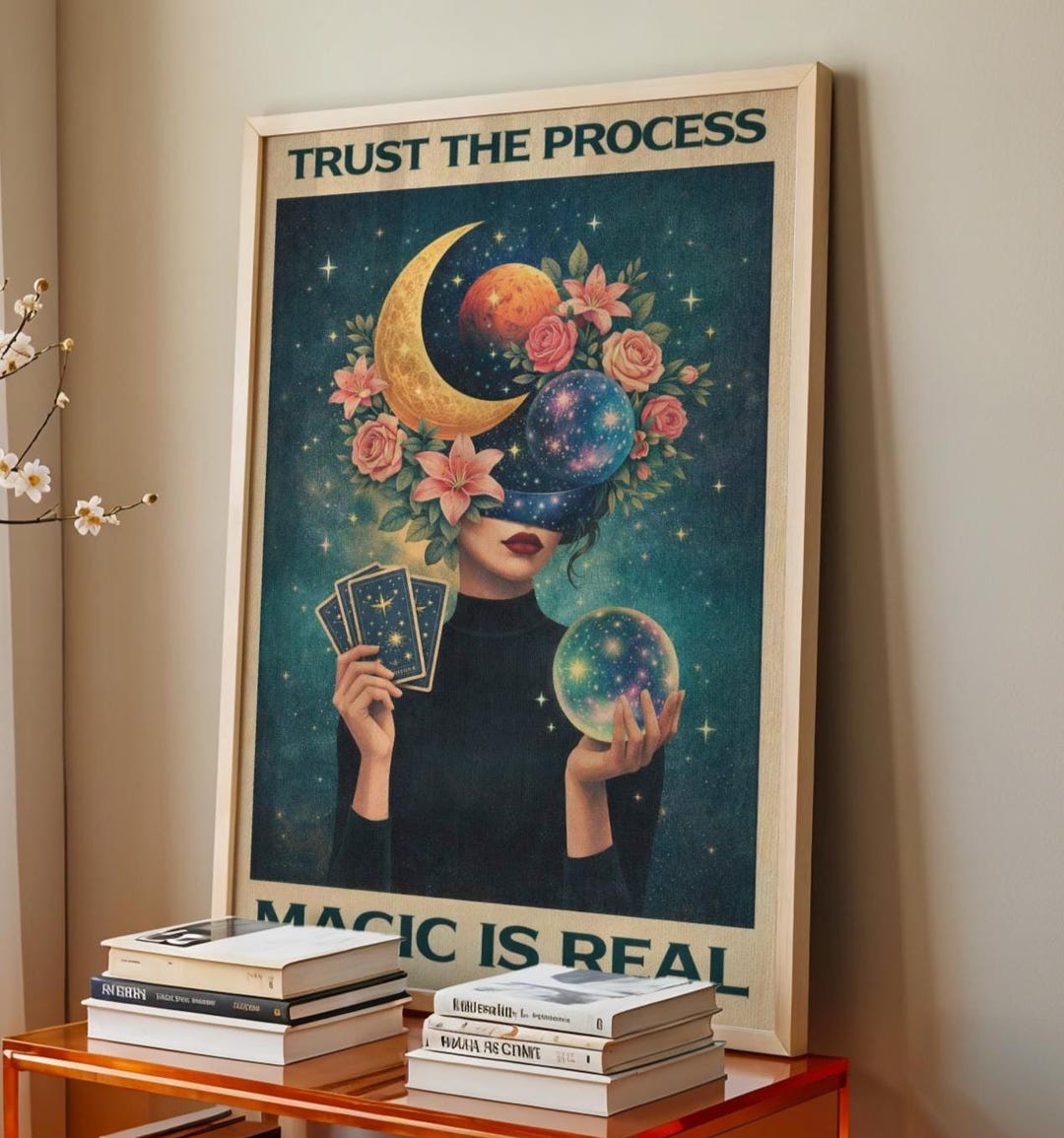 Trust the Process Magic is Real Poster – Mystical Woman Art Print ...
