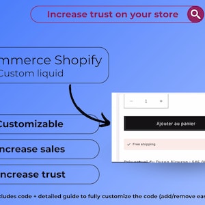 Peut inclure: Un graphique illustrant comment augmenter la confiance sur votre boutique Shopify à l'aide d'un code liquide personnalisable. Le graphique montre une coche à côté des mots "Personnalisable", "Augmenter les ventes" et "Augmenter la confiance". Le graphique montre également une capture d'écran d'une boutique Shopify avec un bouton "Ajouter au panier" et un message "Livraison gratuite".