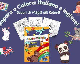 Könnte beinhalten: Ein farbenfrohes Malbuch mit dem Titel "Impara e Colora: Italiano e Inglese" und dem Text "Scopri la Magia del Colore!" Das Buch enthält verschiedene Bilder zum Ausmalen, darunter ein Koala, eine Biene, ein Mädchen, ein Kaninchen, ein Panda und ein Teddybär. Das Buch enthält auch einen Regenbogen mit den Wörtern "Rot", "Gelb", "Orange", "Grün" und "Blau" darauf.