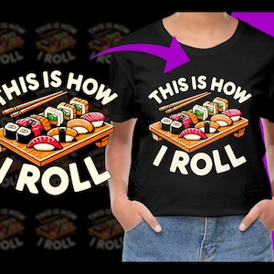 This is how I Roll Sushi Japanese Food lover Anime Kawaii PNG, Free Commercial use, Instant Download