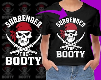 Surrender the Booty Skull Pirate PNG, Free Commercial use, Instant Download