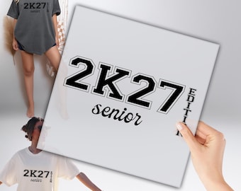 2K27 Senior Edition DTF, Senior 2027 DTF, Class of 2026 Ready to Apply, Graduation 2027 DTF, High School Print