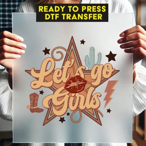 Let&#39;s Go Girls Trip DTF, Girls Vibes Design, Western Graphic Design Print, Rodeo Graphic Design, Country Fashion DTF