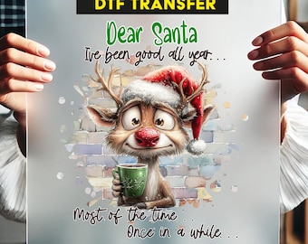 Dear Santa I've Been Good All Year DTF, Dear Santa DTF, Funny Christmas Print, Express Cheap Very Merry Christmas Dtf Transfer
