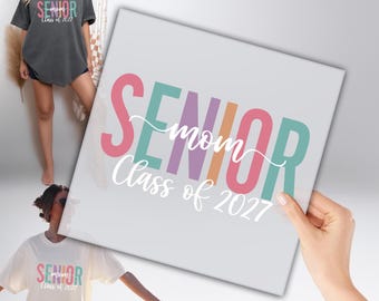 Senior Mom Class of 2027 DTF, Graduation 2027 DTF, High School Print