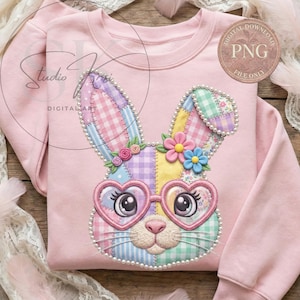 May include: Pink sweatshirt featuring a patchwork bunny face with heart-shaped glasses, flowers, and pearl accents. The bunny's ears are multi-colored, and the design includes the text "DIGITAL DOWNLOAD PNG FILE ONLY".