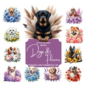 May include: A set of 23 digital illustrations of dogs with flowers. The illustrations are in PNG format and are 300 DPI. The text "Dogs & Flowers" is written in purple on a purple background. The text "Set of 23 PNGs 300 DPI" is written in white on a purple background. The text "Personal and Commercial Use" is written in white on a purple background.