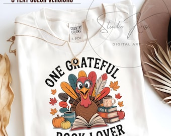 One Grateful Book Lover Turkey PNG Design in 3 text color options, Thanksgiving Reading Teacher Gift, Cozy Autumn Sublimation Clipart