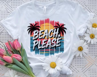 Conception de chemise Beach Please, Summer Vibes T-Shirt PNG, SVG de vacances tropicales, téléchargement numérique de voyage à la plage, graphique de coucher de soleil de palmier