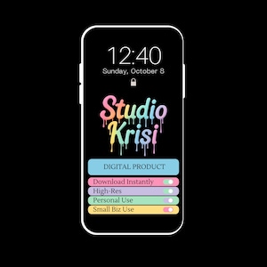 May include: A smartphone screen displays the time, date, and the words "Studio Krisi" in colorful, dripping font. Below, a digital product label and options for instant download, high-resolution, personal use, and small business use are shown.