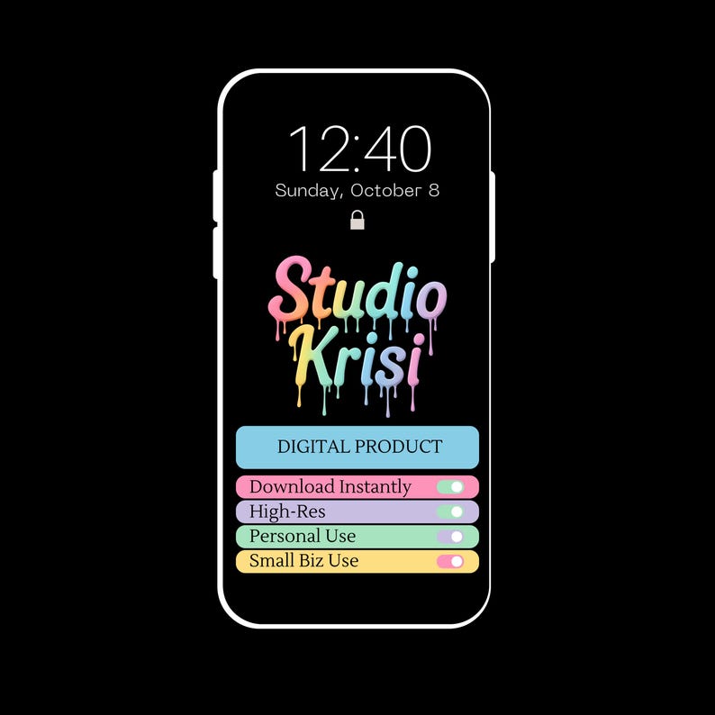 May include: A smartphone screen displays the time, date, and the words "Studio Krisi" in colorful, dripping font. Below, a digital product label and options for instant download, high-resolution, personal use, and small business use are shown.