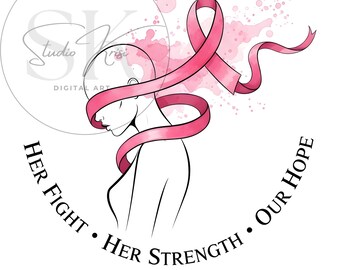 Her Fight Her Strength Our Hope PNG | Breast Cancer Survivor Sublimation Design | Pink Ribbon Bald Woman Art | Digital Download T-Shirt Gift
