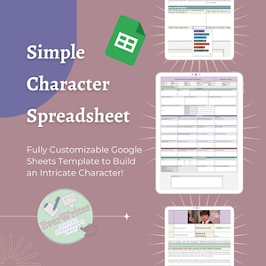 May include: A pink and green digital illustration of a Google Sheets spreadsheet template for building a character. The text "Simple Character Spreadsheet" is in a large, white font. The text "Fully Customizable Google Sheets Template to Build an Intricate Character!" is in a smaller, white font. The text "Ever Writer Digital Spreadsheet Shop" is in a white font on a green circle with a white pen and computer monitor.