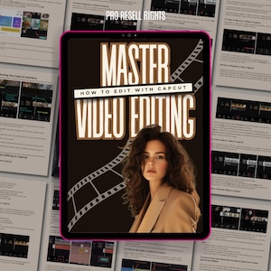 May include: A tablet screen displaying a graphic with the text "Master Video Editing" and "How to Edit with CapCut" in brown text on a black background. A woman with long brown hair is featured in the graphic. The text "Pro Resell Rights" is visible in the upper right corner of the screen.