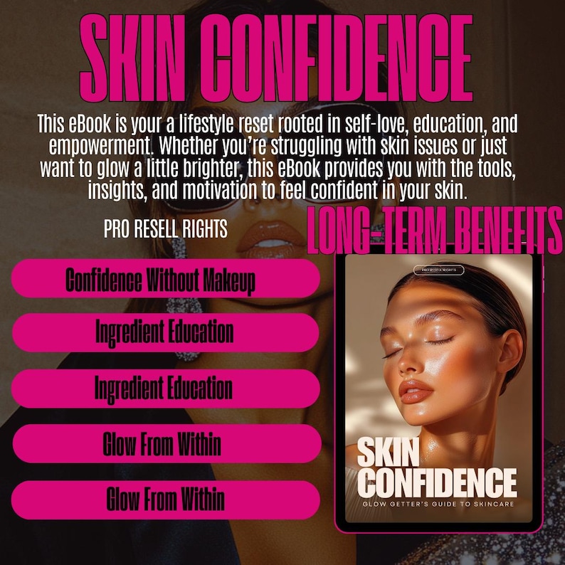 Op de afbeelding: Een ebook-omslag met de titel "SKIN CONFIDENCE" in roze. De omslag toont een vrouw met een stralende huid en de tekst "GLOW GETTER'S GUIDE TO SKINCARE". Extra tekst bevat "Confidence Without Makeup", "Ingredient Education" en "Glow From Within".