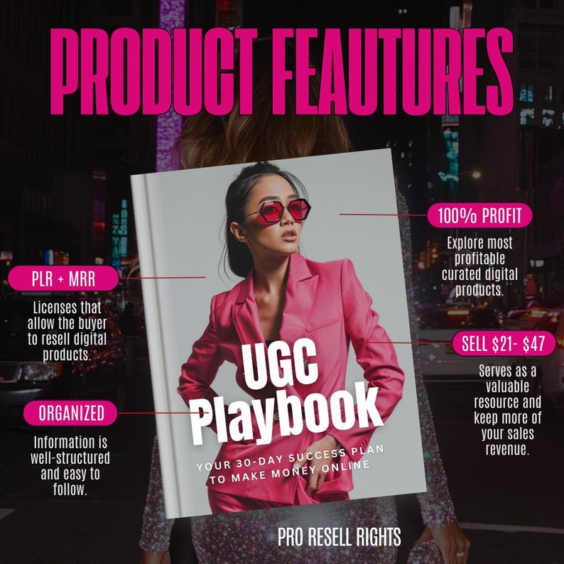 May include: A pink and white book cover with the title "UGC Playbook: Your 30-Day Success Plan to Make Money Online". The cover features a woman wearing a pink blazer and sunglasses. The book offers pro resell rights and promises 100% profit.