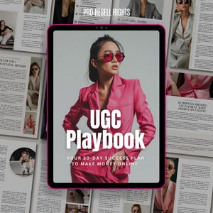 May include: A pink and white digital tablet with a woman wearing a pink blazer and sunglasses on the screen. The text on the screen reads "UGC Playbook Your 30-Day Success Plan To Make Money Online".