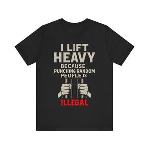 Funny Lifting Tee, Gym Shirt for Fitness Lovers, Workout Humor, Gift for Gym Goers, Unique Fitness Apparel, Boxing t-shirt
