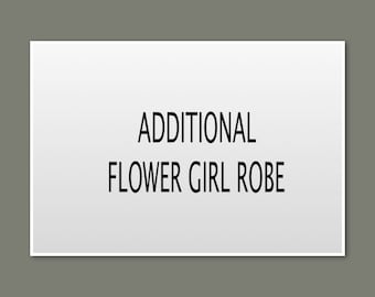 Additional Flower girl Robe