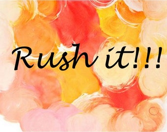 Rush your order