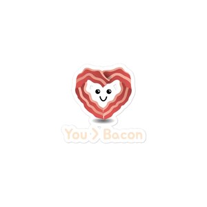 Sticker You Are Greater Than Bacon - Sticker mignon de jeu de mots coeur bacon, cadeau d'amour pour les gourmets, autocollant en vinyle pour ordinateurs portables, bouteilles et plus