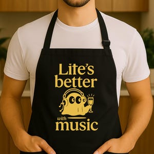 Music Lover&#39;s Apron - Life is Better with Music, Kitchen Apron, Cooking Apron, Musician Gift, Music Enthusiast Apron, Chef Apron