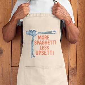 funny pasta apron, spaghetti apron with more spaghetti less upsetti text for pasta lover chef kitchen cooking gift food humor