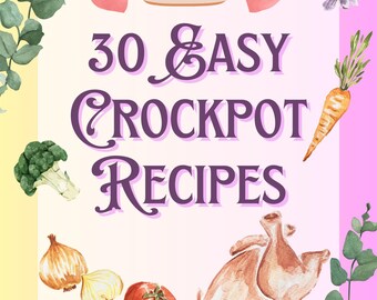 30 einfache Crockpot-Rezepte! - Digitales Kochbuch