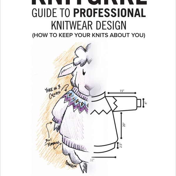 The Knitgrrl Guide to Professional Knitwear Design (e-book)