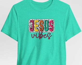 Jesus Vibes T-Shirt: Inspirational Christian Apparel
